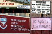 Obwohl die nationale Amtssprache Englisch ist, ist Namibia ein mehrsprachiges Land, wie diese Beispiele in englisch, afrikaans, deutsch und oshivambo verdeutlichen.